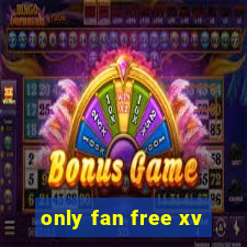 only fan free xv